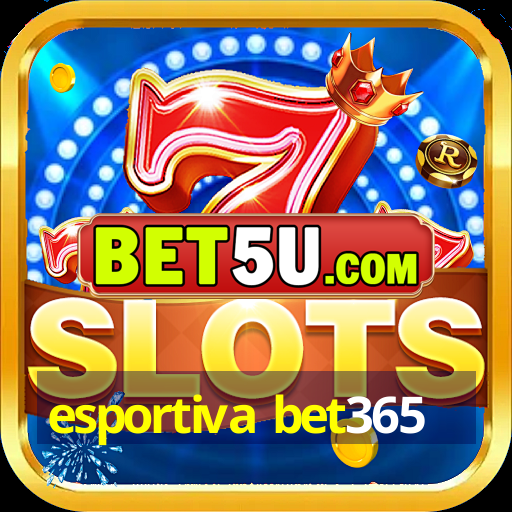 esportiva bet365